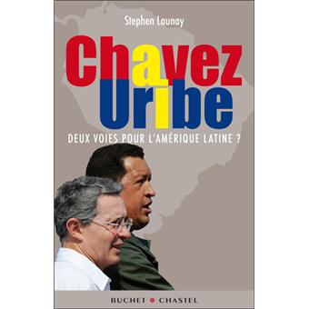 Chavez Urib deux voies pour l'Amérique latine - 1