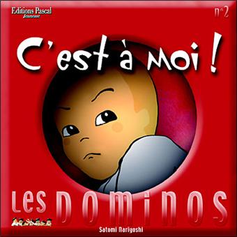 C est a moi n 2 les dominos broché NARIYOSHI SATOMI Achat Livre