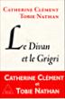 Le Divan et le Grigri - Catherine Clément - broché