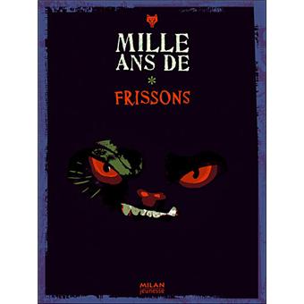 Mille ans de frissons