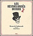 Les destins brisés du rock - 1