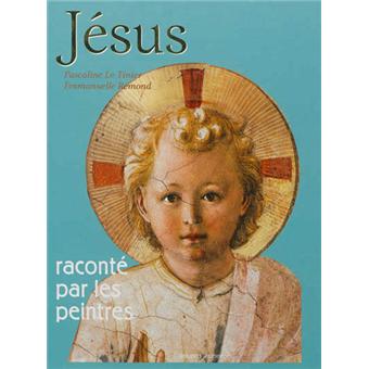 Jésus raconté par les peintres
