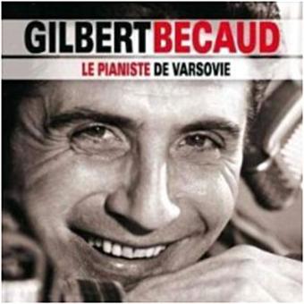 Le pianiste de Varsovie - Gilbert Bécaud - CD album - Achat & prix | fnac