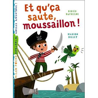 Et qu'ça saute, moussaillon !