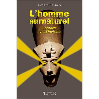 Homme Surnaturel Contacts Avec L Invisible Broche R Bessiere Achat Livre Fnac