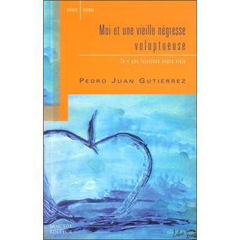 Moi et une vieille négresse voluptueuse, Yo y una lujuriosa negra