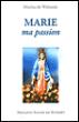 Marie, ma passion - Marina de Wolanski - broché