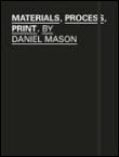 Materials process print