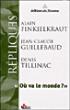 Où va le monde ? - Alain Finkielkraut - Poche