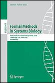 Formal Methods in Systems Biology - First International Workshop, FMSB 2008, Cambridge, UK, June 4-5, 2008, Proceedings - Paperback - 2008 - 1