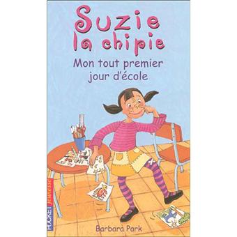 Suzie la chipieSuzie la chipie - tome 1 Mon tout premier jour d'école