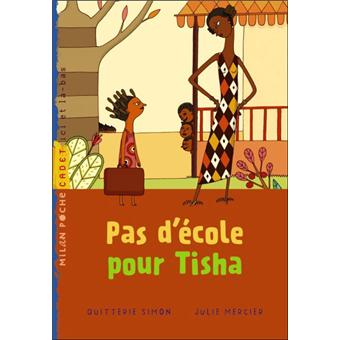 Pas d'école pour Tisha