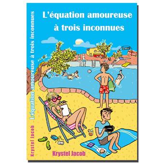 L'équation amoureuse à trois inconnues