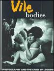 Vile bodies phorography and the crisis of looking