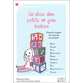 Le dico des petits et gros bobos
