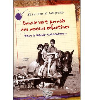 Dans Le Vert Paradis Des Amours Enfantines Broche Jean Marie Gueyraud Achat Livre Fnac