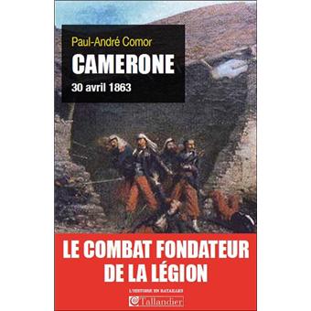 Bataille De Camerone Broche Andre Paul Comor Achat Livre Ou Ebook Fnac