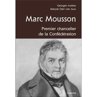 JeanMarc Mousson, premier chancelier de la Confédération broché