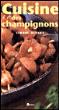 La cuisine des champignons - Simone Devaux - broché