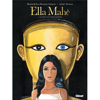 Ella Mahé La Fille Aux Yeux Vairons Tome 01 Ella Mahé - 