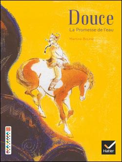 Facettes Bibliotheque Ce2 Cm1 Douce La Promesse De L Eau Album Broche Martine Bourre Achat Livre Fnac