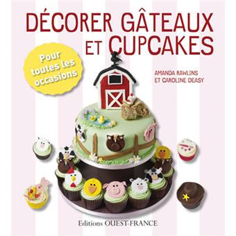 Decorer Gateaux Et Cupcakes Broche Amanda Rawlins Caroline Deasy Achat Livre Fnac Decorer Gateaux Et Cupcakes Broche Amanda Rawlins Caroline Deasy Achat Livre Fnac