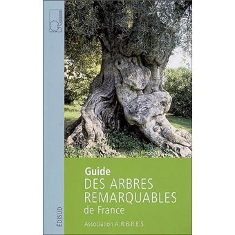 Guide Des Arbres Remarquables De France Broche Collectif Achat Livre Fnac