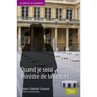 Quand je serai ministre de la Culture