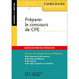 Calendrier Concours Cpe 2023 Préparer Le Concours De Cpe - Broché - Collectif - Achat Livre | Fnac