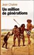 Un million de générations. Aux sources de l'humanité - Jean Chaline - broché