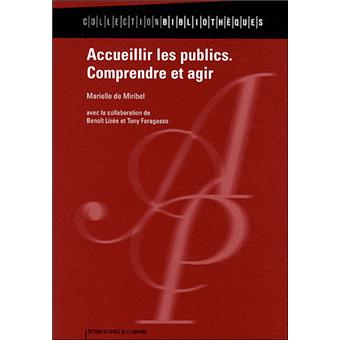 Accueillir les publics : comprendre et agir