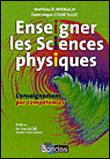 Enseigner les Sciences physiques L'enseignement par compétences - 1