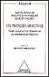 Les Pratiques addictives - Michel Reynaud - broché