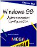 Windows 98 administration et configuration -  Collectif - broché