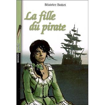 Fille Du Pirate La Ed 06 Poche Beatrice Bottet Achat Livre Fnac
