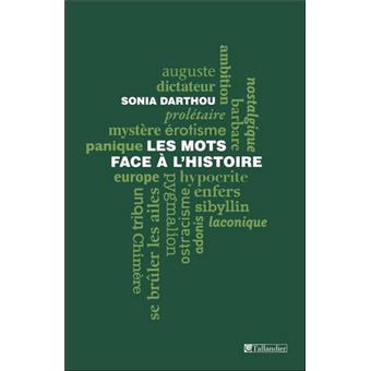 Les mots face a l histoire