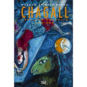 Chagall : Dans une nouvelle lumière