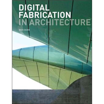 Digital fabrication in architecture