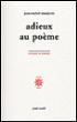 Adieux au poeme - Jean-Michel Maulpoix - broché