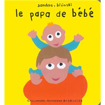 Le Papa De Bebe Cartonne Sanders Bisinski Achat Livre Fnac