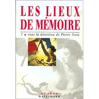 Les lieux de mémoire Tome 1 - broché - Pierre Nora - Achat Livre | fnac