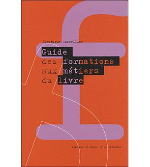 Guide des formations aux métiers du livre