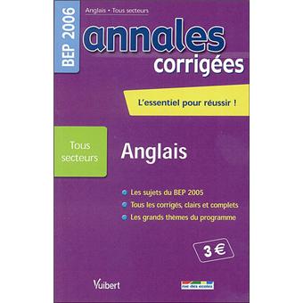 Annales corrigées Vuibert BEP Anglais