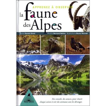 Apprenez A Observer La Faune Des Alpes Broche Collectif Achat Livre Fnac