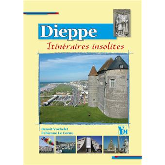 Dieppe itineraires insolites