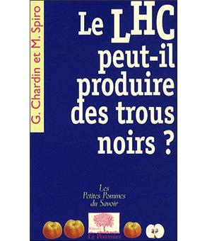 Le LHC peut-il produire des trous noirs ? - 1