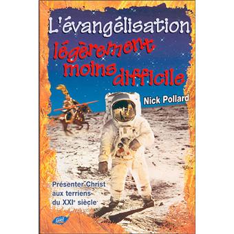 L'évangélisation légèrement moins difficile