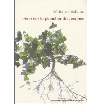 Irène sur le plancher des vaches