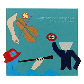 Robert Wyatt, Ros Stephen, Gilad Atzmod - For The Ghosts Within - 1