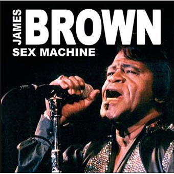 Sex machine - James Brown - CD album - Achat & prix | fnac